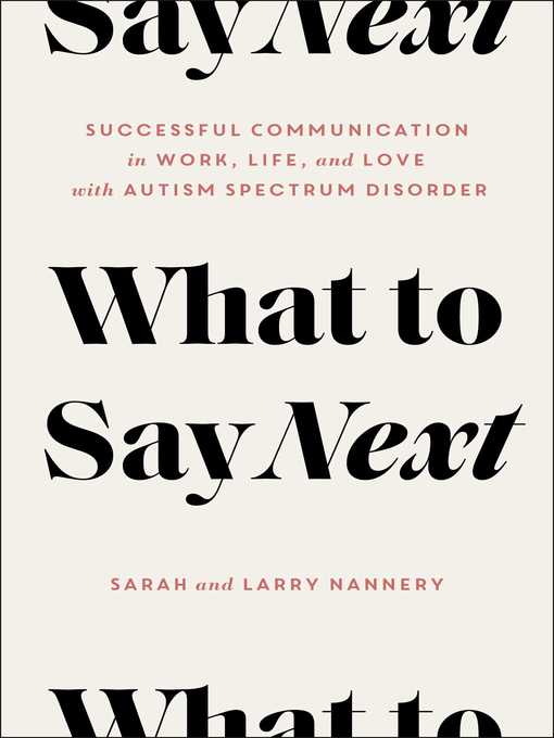 Title details for What to Say Next by Sarah Nannery - Wait list